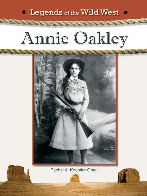 Title details for Annie Oakley by Rachel A. Koestler-Grack - Available